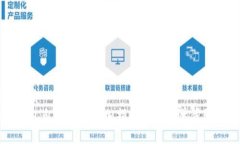 为您提供的优质2023年t p钱包自定义币